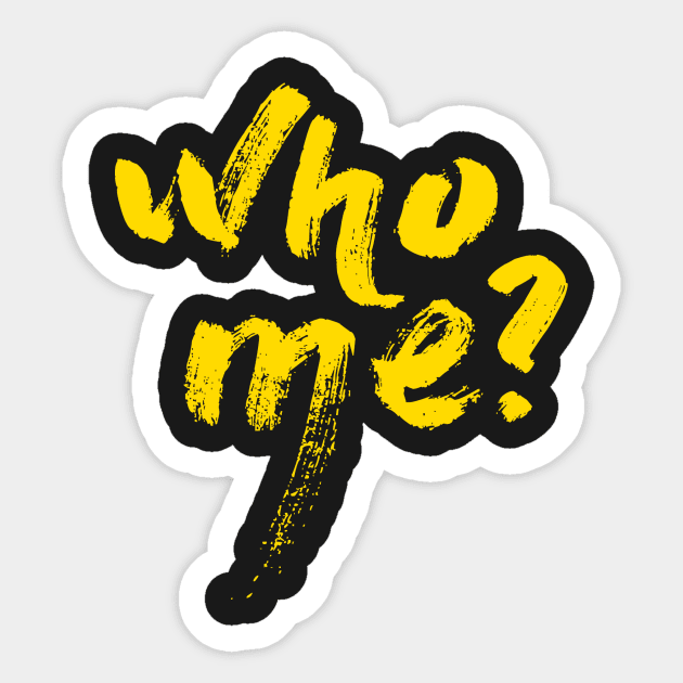 who me? Sticker by ballano